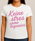 T-Shirts -Majica 'Keine Stress, samo laganica' - Kratkih rukava