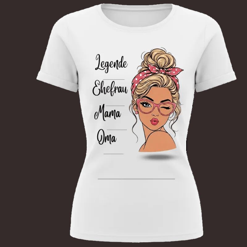 Personalisiertes Damen-T-Shirt mit Namen für Legende, Ehefrau, Mama und Oma Blonde

